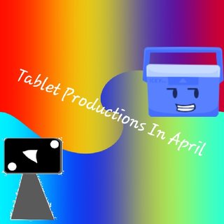 Tablet Productions In April