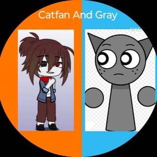 Catfan and Gray